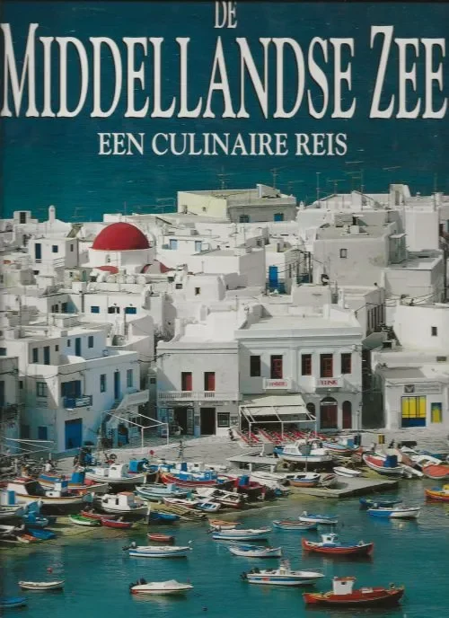 De Middellandse Zee, een culinaire reis met authentieke recepten uit het Middellandse-ZeegebiedGoldstein, Joyce . Recepten Teksten zijn Ayla Algar Foto’s recepten Peter Johnson Stilering Janice Baker Merkproduct
