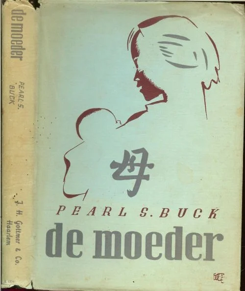 De Moeder Buck, Pearl S. uit het engelsh vertaald door Bep Zody Koopje