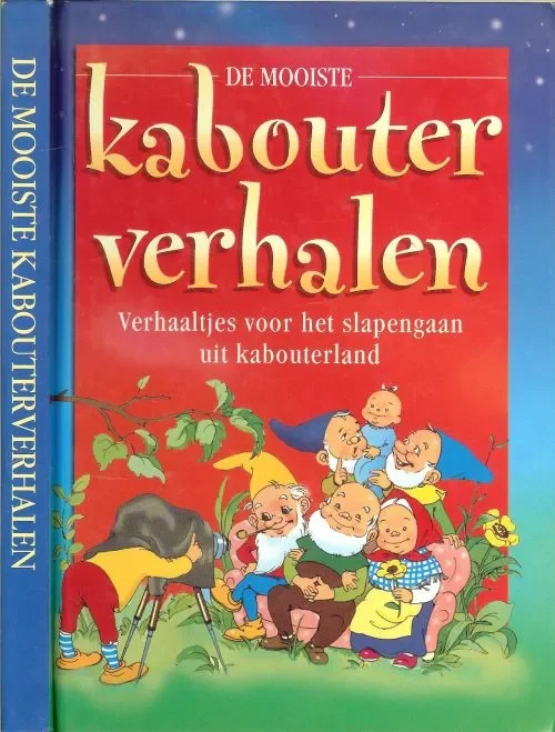 De mooiste Kabouter VerhalenLinda van Mieghem Verhaaltjes voor het slapen gaan uit kabouterland. Gratis Retour