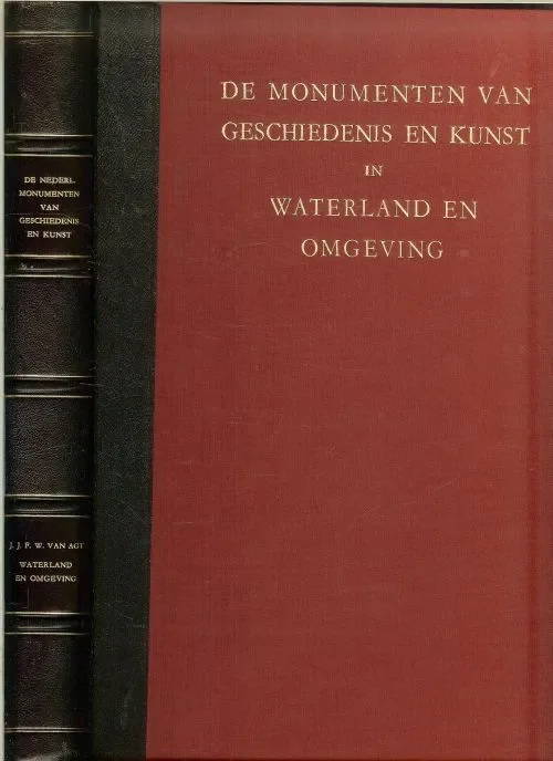 De Nederlandse monumenten van geschiedenis en kunst in Waterland en Omgeving Deel VIII De Provincie Noordholland Eerste stuk: Waterland en OmgevingAgt, J.J.W. van Seizoensaanbieding