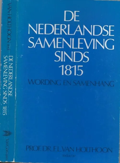 De Nederlandse samenleving sinds 1815J. Berting en F. L. van Holthoon, Flitsaanbieding
