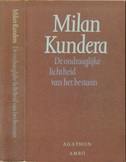 Gecertificeerd De ondraaglijke lichtheid van het bestaan Milan Kundera vertaald door Jana Beranova