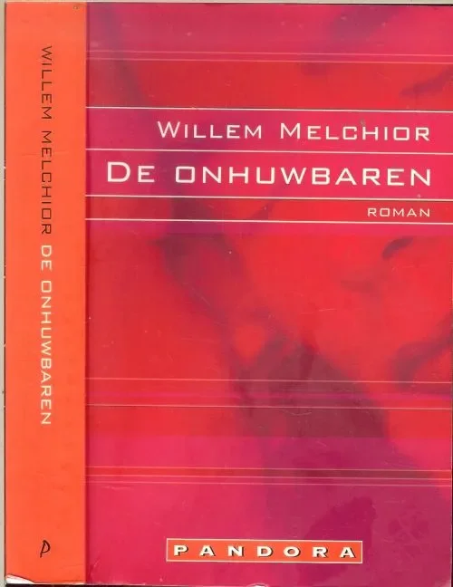 Hoge Kwaliteit De OnhuwbarenMelchior, Willem. Omslagontwerp Annemarie van Pruyssen
