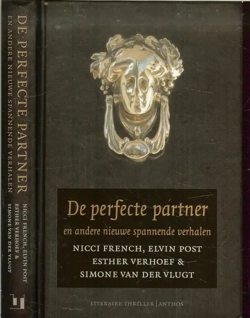 Hete Deal De perfecte partner en andere nieuwe spannende verhalenFrench, Nicci .. Elvin Post .. Esther Verhoef .. Simone van der Vlugt