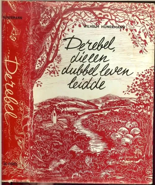 De Rebel, die een Dubbelleven leidde Hünermann, Wilhelm Nederlands van Zuster M. Chrisstilla Pieterse C.P.S. Uitverkoop