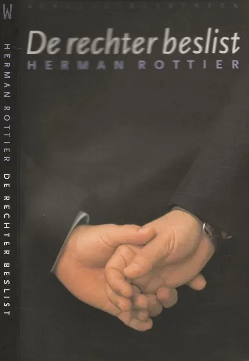 De rechter Beslist Rottier Herman Omslagontwerp Nico Richter Seizoensaanbieding