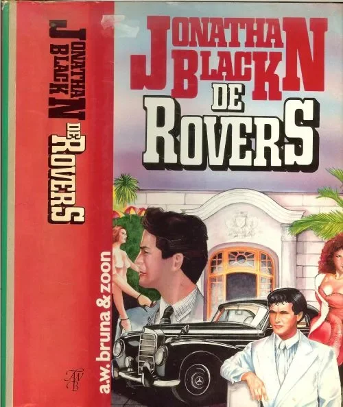 De Rovers Black, Jonathan is een Amerikaanse schrijver van Hongaarse afkomst Vertaling Gerard Grasman Express Levering