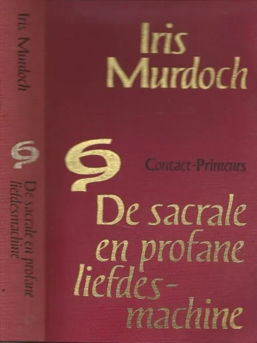 De sacrale en profane liefdesmachine Murdoch, Iris Vertaling Drs H.W.J. Schaap Omslagontwerp Herbert Binneweg Seizoensaanbieding