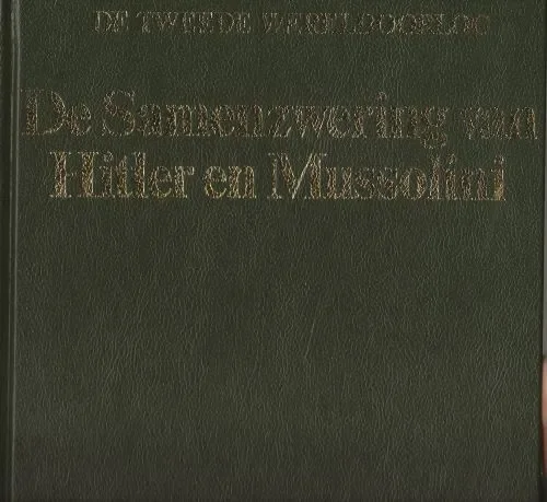 Gecertificeerd De samenzwering van Hitler en Mussolini. uit de serie van .. De Tweede Wereldoorlog.