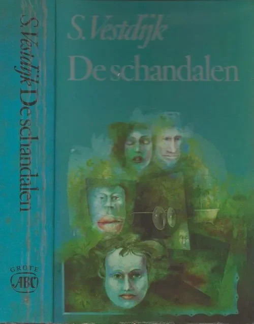 De Schandalen 26 Verzamelde romans van Simon Vestdijk. October 17, 1898-March 23, 1971 .. Omslag : Wout Muller Exclusieve Aanbieding