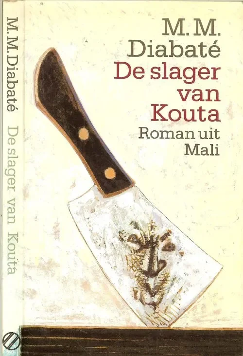 Flitsaanbieding De slager van Kouta .. Roman uit Mali van Diabaté M.M.