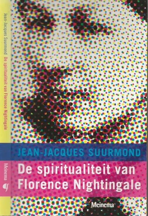 Express Levering De spiritualiteit van Florence NightingaleSuurmond, Jean-Jacques Illustratie omslag H.Lenthall