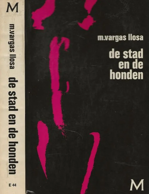 De stad en de Honden Vargas Llosa, Mario Uit het Spaans vertaald door Dr. J. G. Rijkmans Op = Op