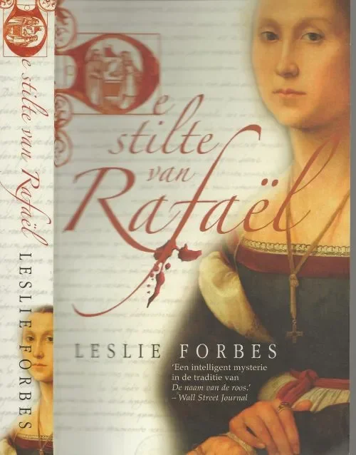 De Stilte van Rafael Forbes, Leslie . Vertaling Yolande Ligterink Omslagontwerp – Artwork Hesseling Desgin te Ede Lage Kosten