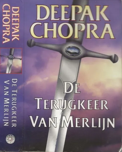 Koop Vandaag De terugkeer van MerlijnChopra, Deepak Vertaling Jacques Meerman en Omslagontwerp Hesseling Design te Ede .