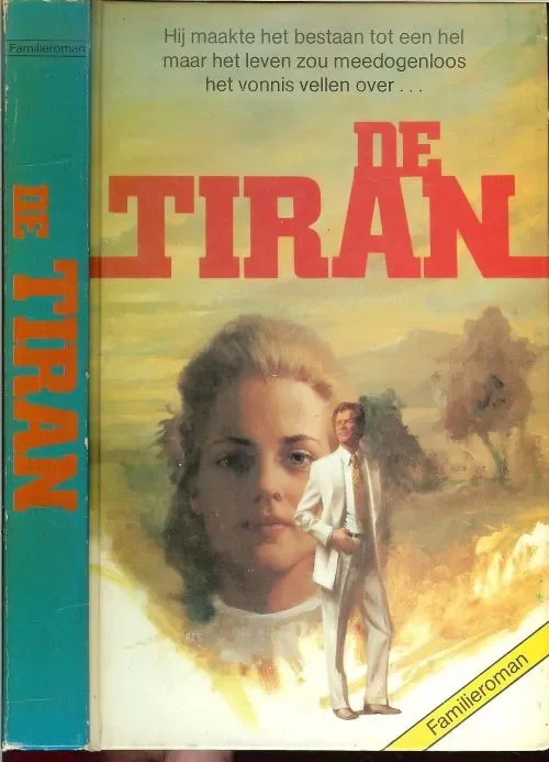 De Tiran .. Het maakte het bestaan tot een hel maar het leven zou meedogenloos het vonnis vellen Gratis Verzending