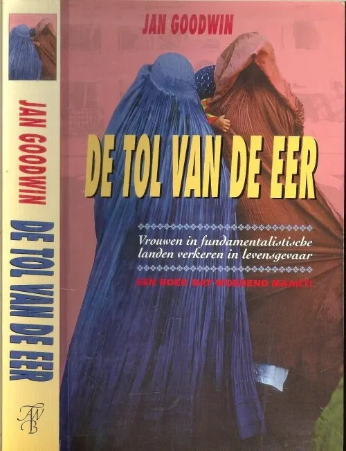Direct Verzonden De tol van de Eer .. een schokkend verslag over het lot van vrouwen in de islamitische wereld