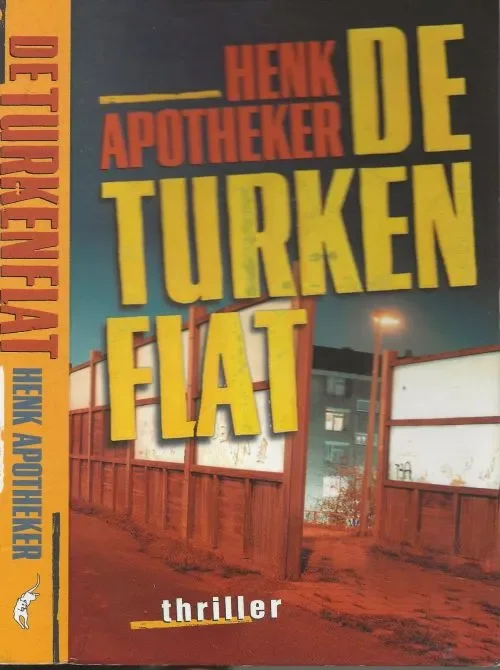 Premium De TurkenflatApotheker, Henk . Omslagontwerp Edd Amsterdam , Omslagfotografie Hollandse Hoogte