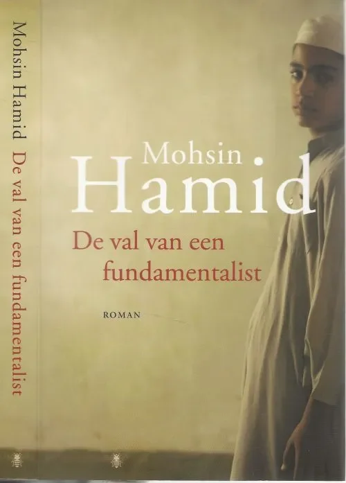 De val van een fundamentalist Hamid, Mohsin Vertaling Frans van der Wiel Gratis Verzending