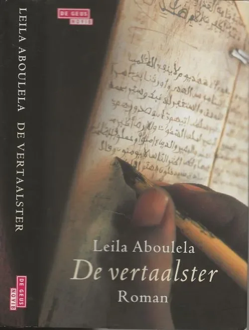 De VertaalsterAboulela, Leila . Uit het Engels vertaald door Wim Scherpenisse Omslag Robert Nix Hoge Kwaliteit