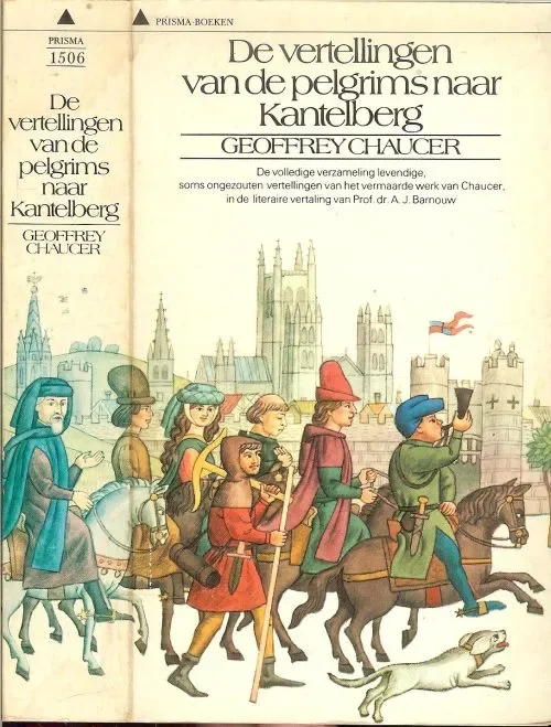 Betrouwbaar De vertellingen van de pelgrims naar Kantelberg .. Pittige volksverhalen, pikante anekdotes, vrome legenden, spiegel van de Engelse maatschappij in de veertiende eeuw