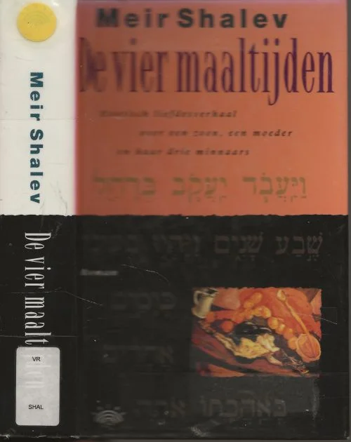 De Vier maaltijden Meir Shalev (1948) woont en werkt in Jeruzalem Vertaald door Ruben Verhasselt Meest Verkocht