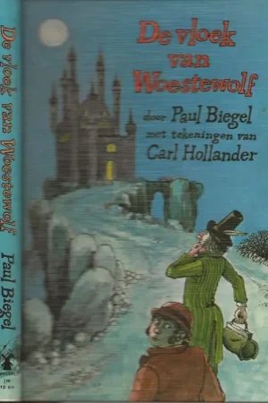 Alleen Vandaag De vloek van Woestewolf Biegel, Paul op 25 maart 1925 in Bussum is geboren. met Tekeningen: Carl Hollander.
