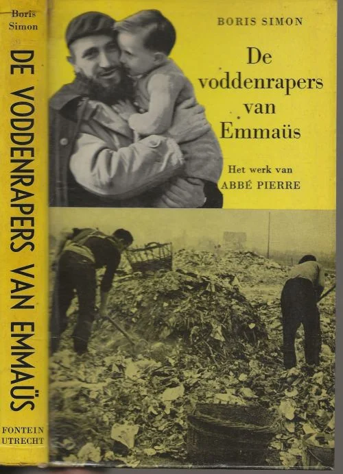 Direct Beschikbaar De Voddenrapers van Emmaus Boris Simon Het werk van Abbe Pierre