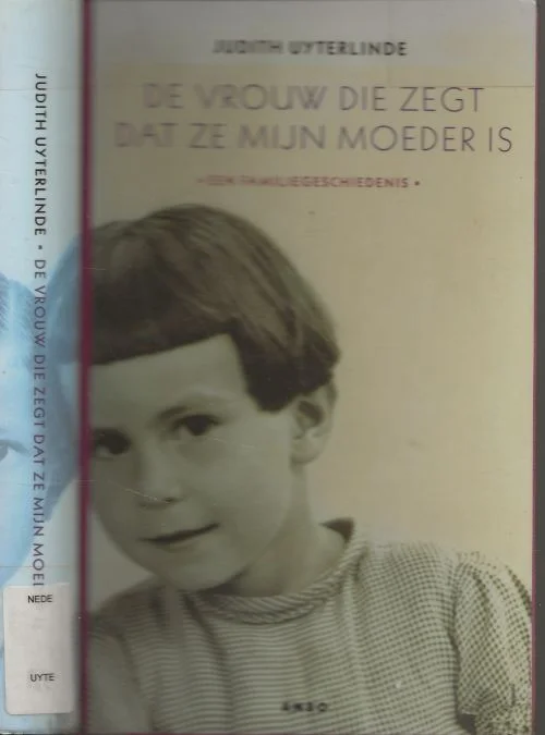 Op = Op De vrouw die zegt dat ze mijn moeder is – een familiegeschiedenisJudith Uyterlinde (1962) is schrijver, journalist en programmamaker voor literaire festivals, waaronder Winternachten.