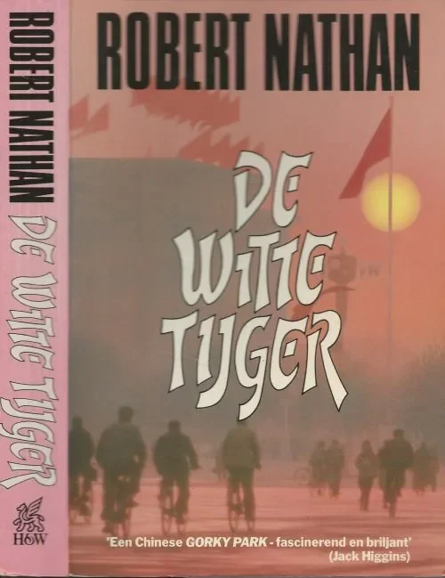 De Witte TijgerNathan, Robert . Vertaling Sante Brun & Omslag ontwerp Must-Have