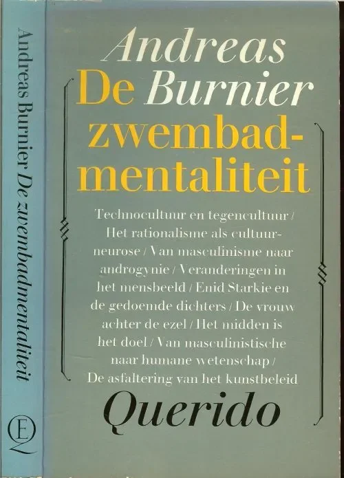 Seizoensaanbieding De Zwembadmentaliteit Technocultuur en Tegencultuur – Het rationalisme als cultuur Neurose