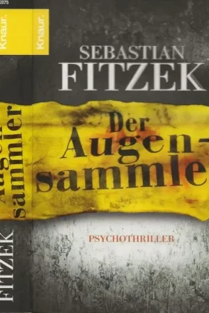 Alleen Vandaag Der AugensammlerFitzek, Sebastian Redaktion Regine Weisbrod