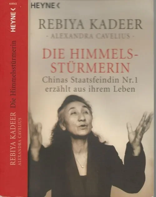 Die Himmelsstrmerin, Chinas Staatsfeindin Nr.1 Erzhlt Aus Ihrem Leben Kadeer Rebiya Kadeer, Und Alexandra Cavelius Fabrieksprijs