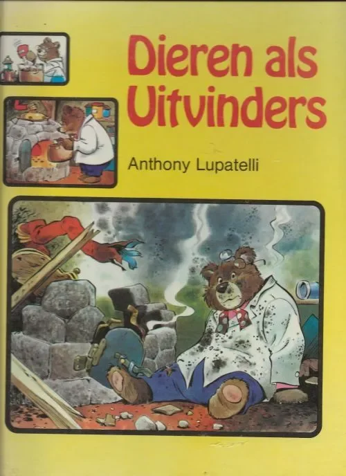 Dieren als UitvindersLupatelli en Anthony Vertaald en bewerkt door Marianne Keser Voordeelprijs