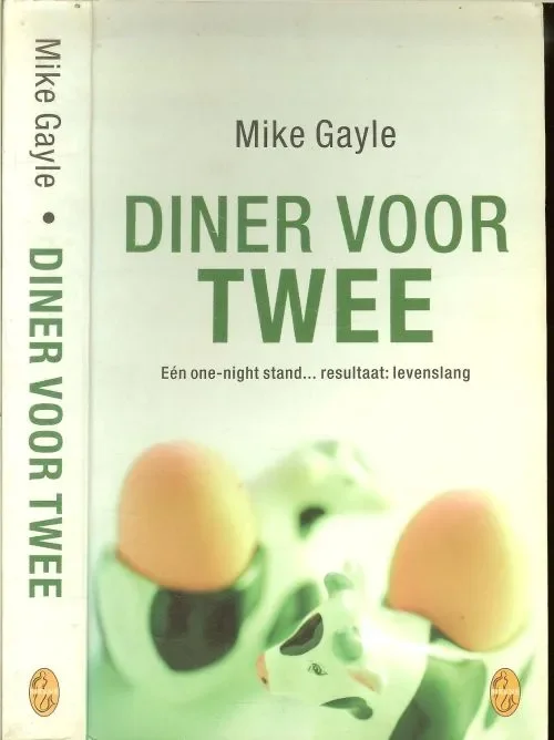 Korting Diner voor Twee Een one-night stand … resultaat : LevenslangGayle, Mike. Vertaald door Corry van Bree