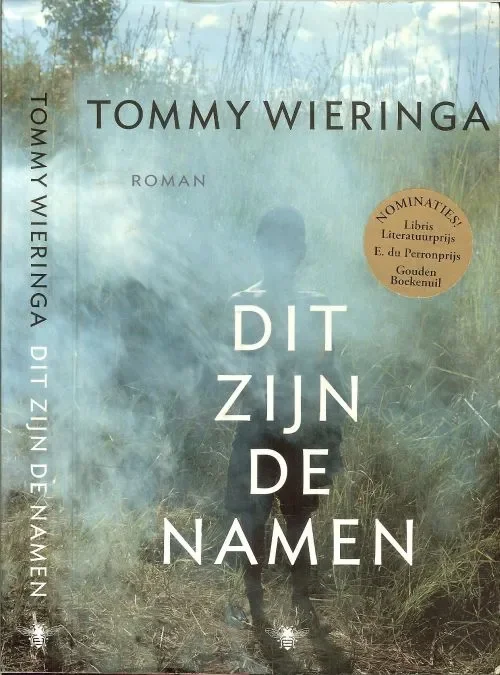 Dit zijn de namen van Tommy Wieringa Foto auteur Johan Jacohs .. Vormgeving omslag Brigitte Slangen Tijdelijk Beschikbaar