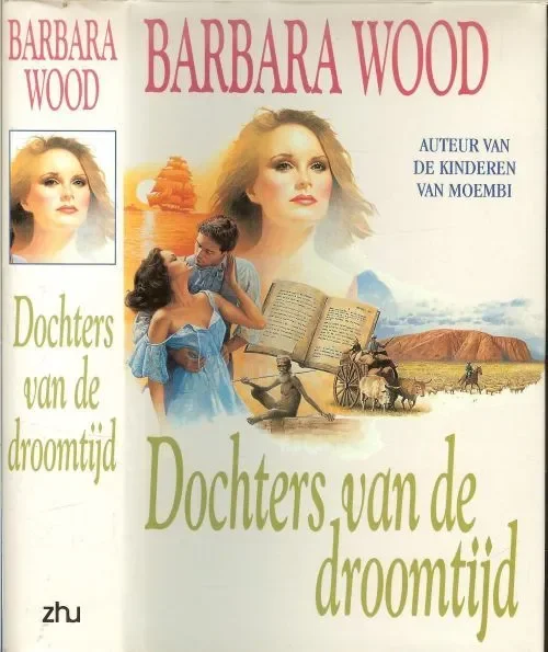 Gereduceerde Prijs Dochters van de droomtijd Babara Wood Vertaling van J.A. Westerweel-Ybema