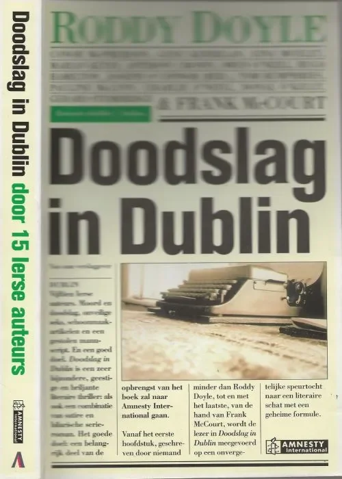 Lage Kosten Doodslag In Dublin Roman door vijftien Ierse schrijvers Doyle, Roddy . Conor McPherson, Gene Kerrigan Vertaling redactie en van Jan Bos produktie Asterisk Omslag illustratie Trevillion Picture Library