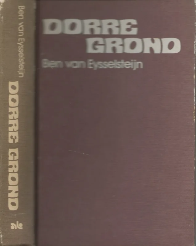 Dorre Grond Eysselsteijn, Ben van tekening Jan Wesseling Nieuw