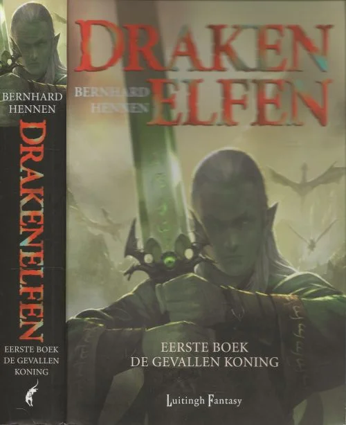 Drakenelfen 1 De Gevallen Koning Bernhard Hennen Vertaling Gerard van Buren Omslagillustratie Derk Venneman Betaalbaar