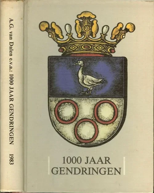 Duizend jaar Gendringen Druk 1A.G. van Dalen Met medewerking van vele anderen Redactie John Thoben Op = Op