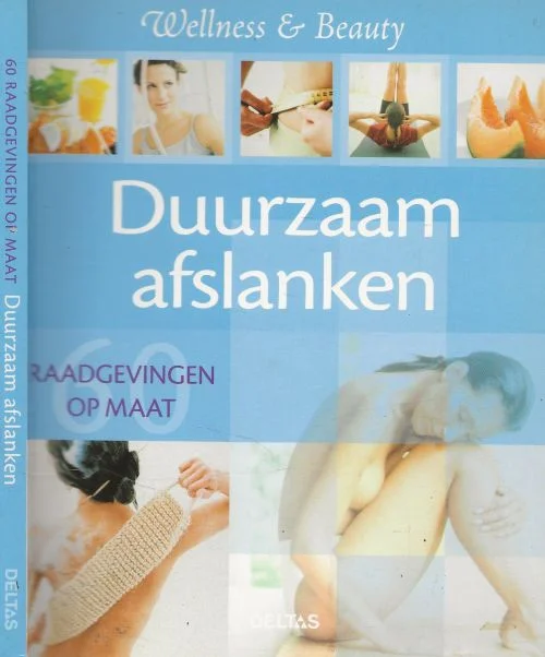 Duurzaam afslanken – 60 raadgevingen op maat Marie Borrel, Nederlandse vertaling Manon Kieft illustraties Marianne Maury Kaufman Gratis Verzending