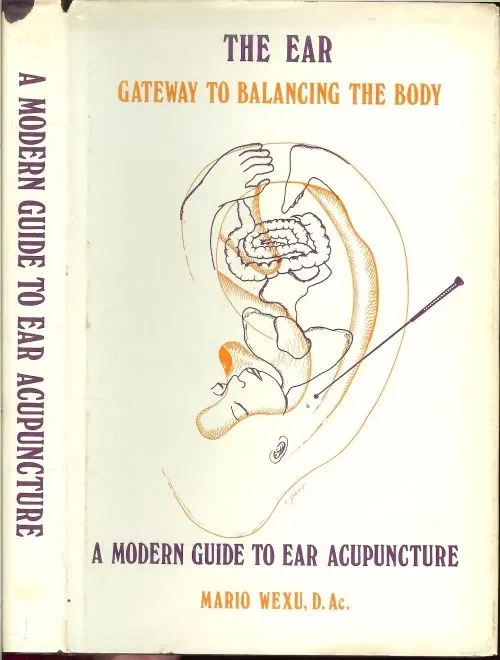 Shop Nu Ear, The, Gateway to Balancing the Body: Modern Guide to Ear Acupuncture