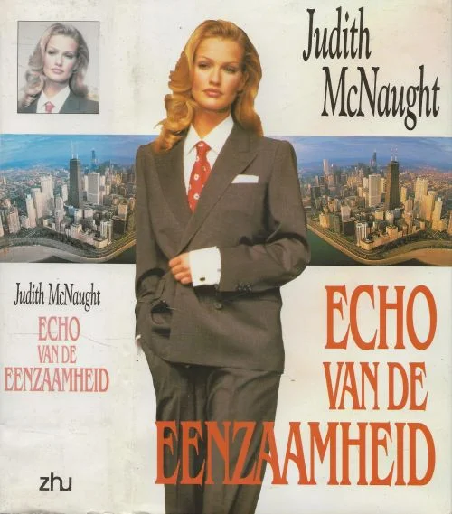 Echo van de eenzaamheid McNaught, Judith .. Vertaling Janny Rosenau – Hes .. Omslagontwerp : Julie Bergen Op = Op