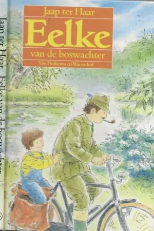 Voordeelprijs Eelke van de Boswachter Jaap ter Haar Met tekeningen van Alex de Wolf