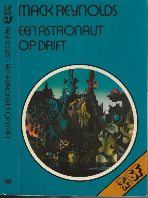 Een Astronaut op drift 12 Korte Verhalen door hem zelf gekozenReynolds Mack Vertaling Annemiek Snijders Omslagillustratie Karel Thole Koopje