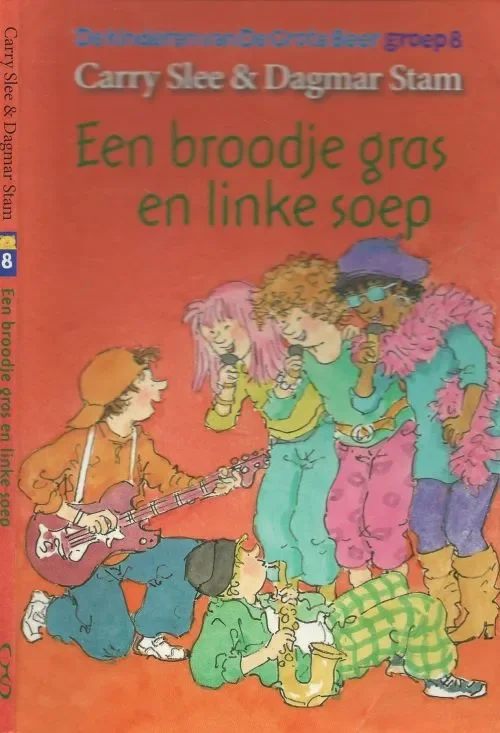 Voordeelprijs Een broodje gras en linke soep De Kinderen Van De Grote Beer 008 Carry Slee, Omslagtekeningen Dagmar Stam en Vormgeving Ton Ellemers