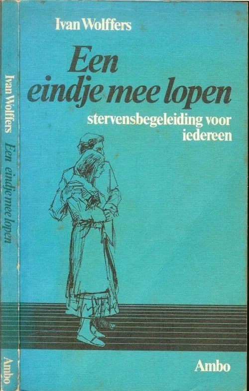 Een Eindje mee lopen Wolffers Ivan en Tekening omslag Waldemar Post Lage Prijs