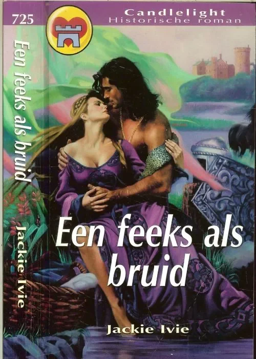 Een Feeks als Bruid Candlelight Historische roman 725 Ivie Jackie Vertaling Nellie Tschanz Gecertificeerd