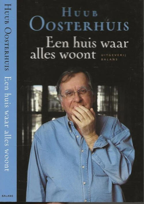 Voordeelprijs Een huis waar alles woont Oosterhuis, Huub .. Fotoomslag Bert Nienhuis